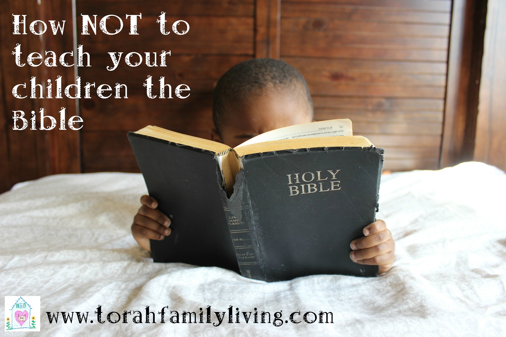 How not to teach your children the Bible