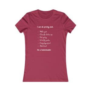 I'm a homesteader women's tee