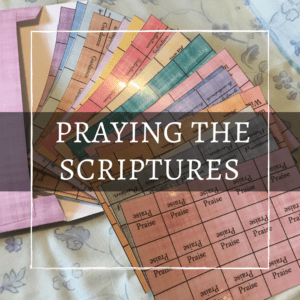 Praying the Scriptures